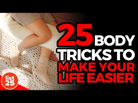 25 Secret Body Tricks to Make Your Life Easier [Video]