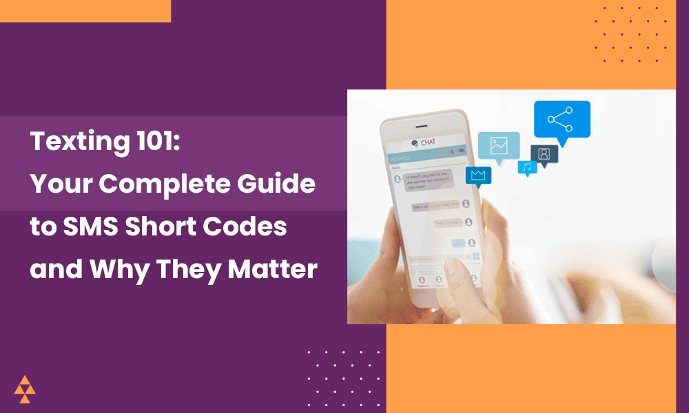 Your Complete Guide to SMS Short Codes [Video]