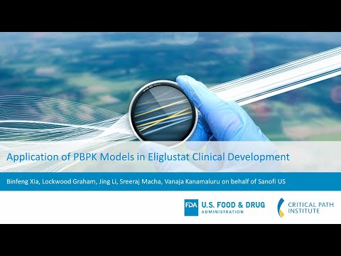 Module 7 – Case Study 5:  Application of PBPK Models in Eliglustat Clinical Development [Video]