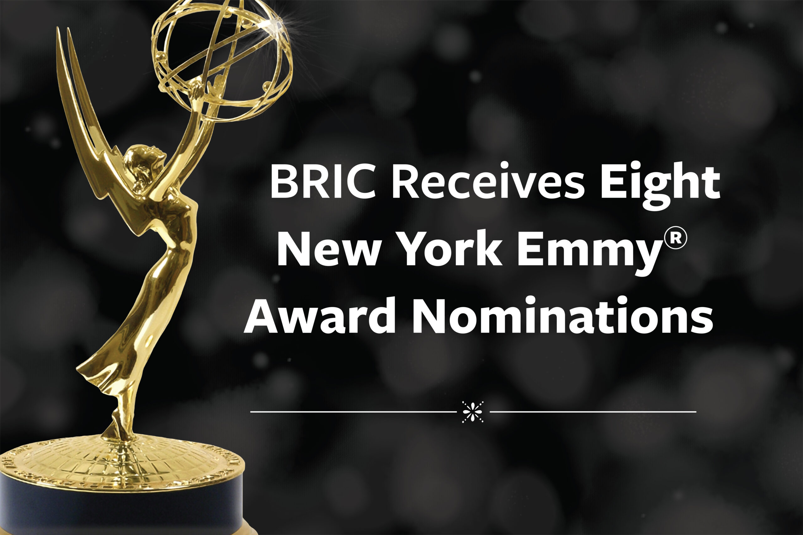 BRIC’s Three Media Initiatives Nominated for Eight 2024 Emmy Awards [Video]