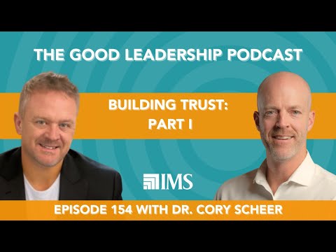 Building Trust: Actionable Strategies for Leaders with Dr. Cory Scheer & Charles Good | TGLP [Video]