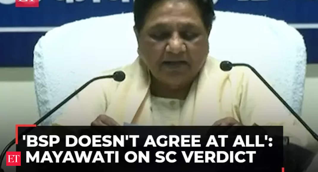 BSP Chief Mayawati expresses dissatisfaction over SCs verdict to allow sub-classification of SCST – The Economic Times Video