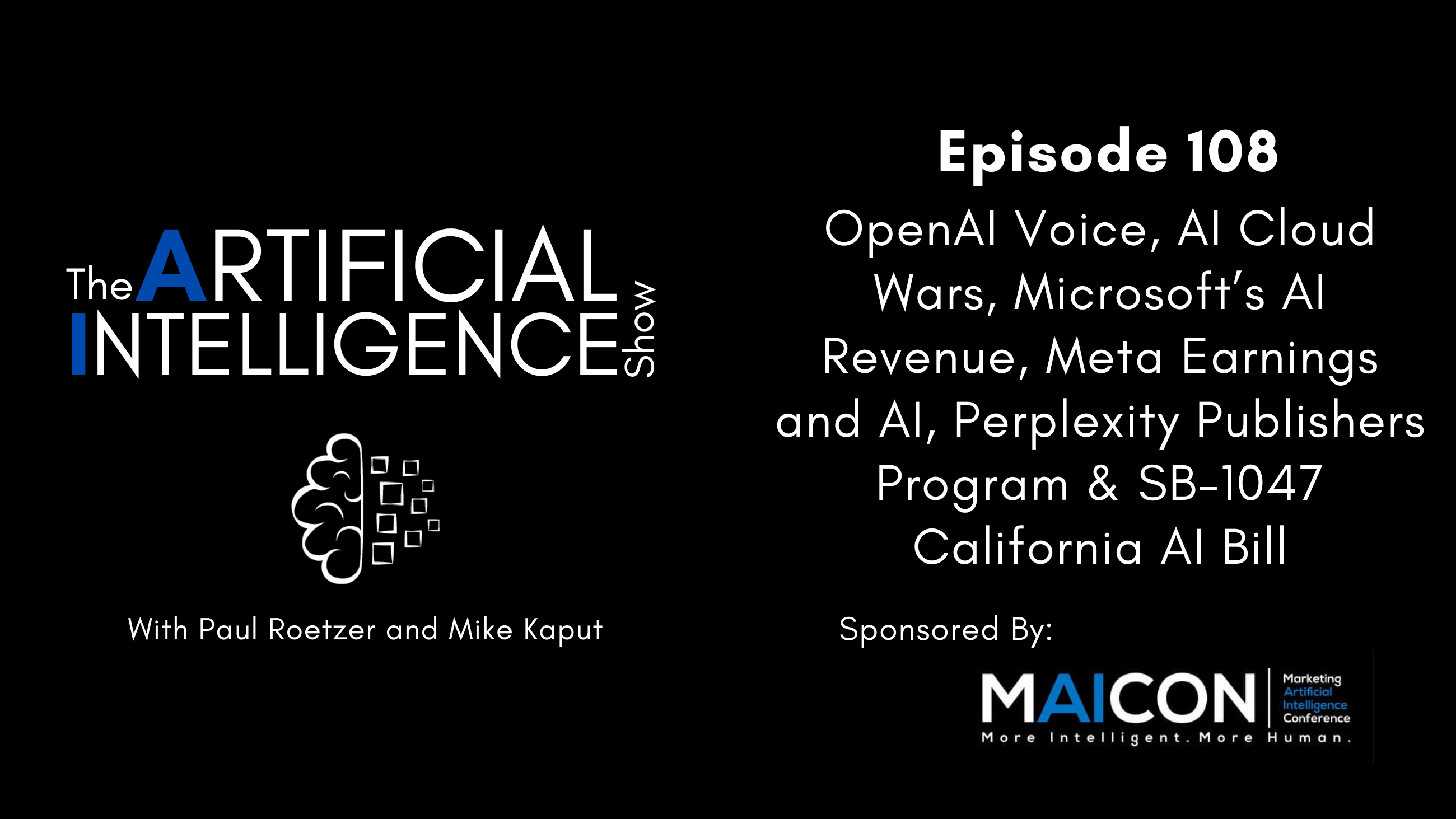 [The AI Show Episode 108]: OpenAI Voice, AI Cloud Wars, Microsofts AI Revenue, Meta Earnings and AI, Perplexity Publishers Program & SB-1047 California AI Bill [Video]