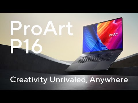 ASUS ProArt P16 Laptop (H7606) [Video]