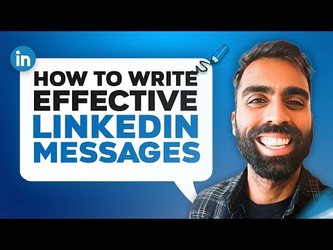 How To Write Effective LinkedIn Messages [Video]