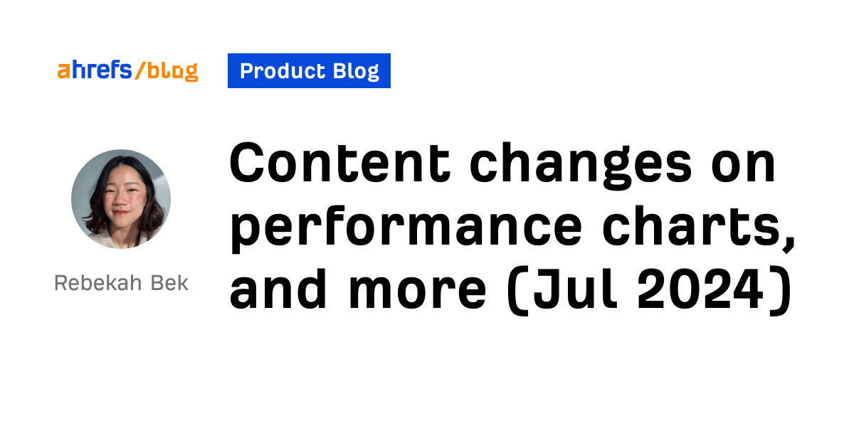 Content changes on performance charts, and more (Jul 2024) [Video]