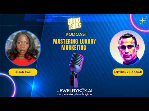 Mastering Luxury Marketing: Insights from Lilian Raji, President of Lilian Raji Agency [Video]