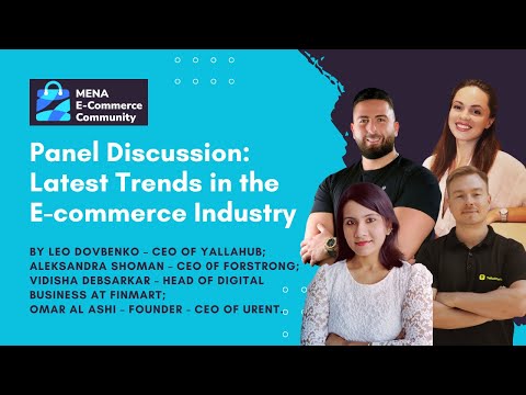 MENA E-commerce Community Meetup: Latest Trends in the E-commerce Industry (Nov 30, 2023) [Video]