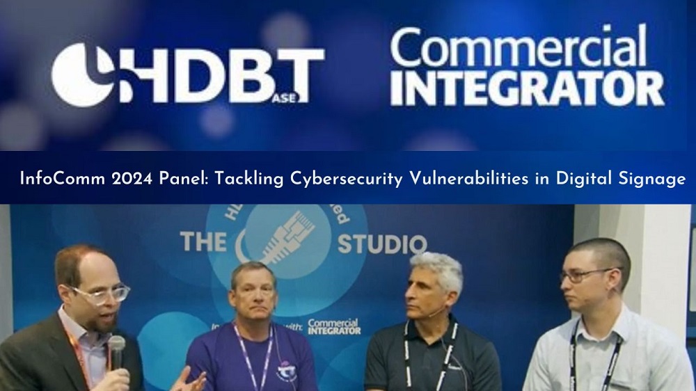 Cybersecurity Vulnerabilities in Digital Signage: InfoComm 2024 Panel [Video]