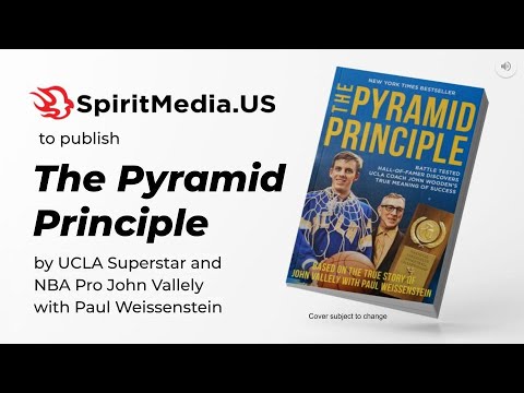 SpiritMedia.US to Publish The Pyramid Principle by UCLA Superstar and NBA Pro John Vallely [Video]