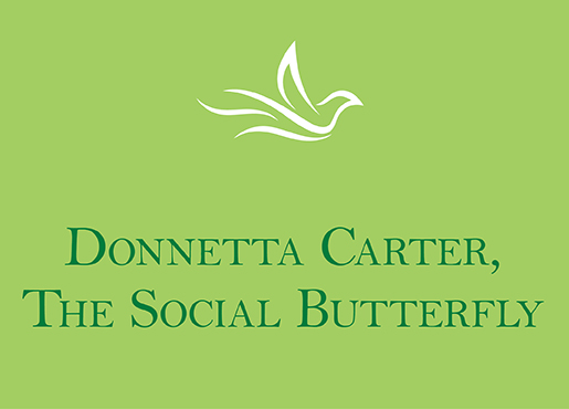 Donnetta Carter, The Social Butterfly [Video]