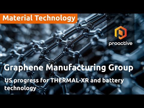 Graphene Manufacturing Group CEO talks US progress for THERMAL-XR and battery technology [Video]