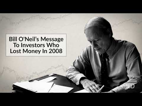 Bill O’Neil Archives: IBD Founder’s Message To Investors Who Lost Money In 2008 [Video]