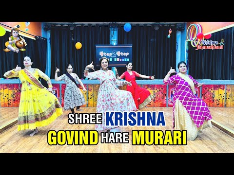 Shri Krishna Govind Hare Murari | Dance Performance By Step2Step Dance Studio, Mohali | 9888137158 [Video]