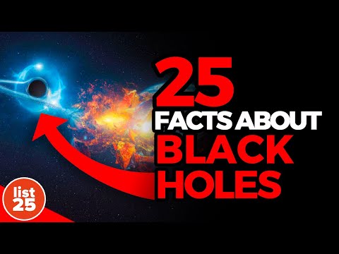 25 Facts About Black Holes [Video]