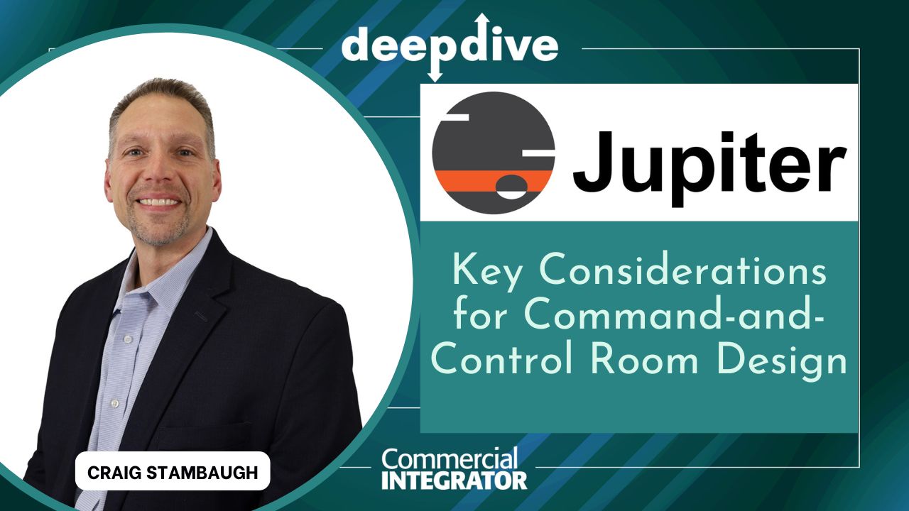 Jupiter’s Craig Stambaugh On Key Considerations for Command-and-Control Room Design [Video]