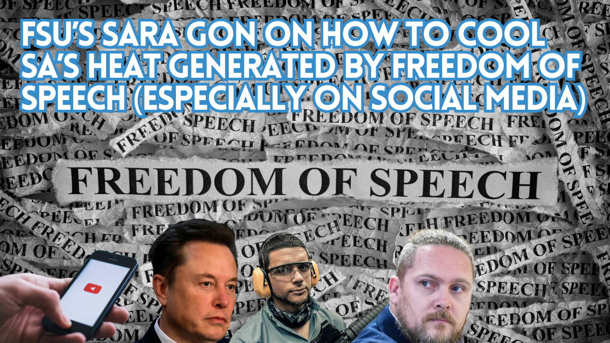 FSUs Sara Gon on how to cool SAs heat generated by freedom of speech (especially on social media) [Video]