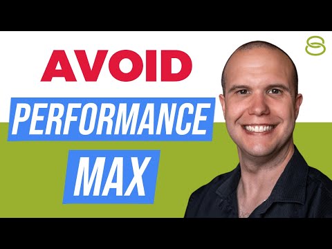 ❌ When to Avoid Running Performance Max Campaigns [Video]