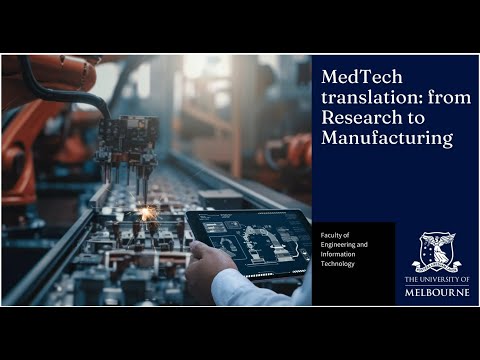 MedTech translation: from research to manufacturing [Video]