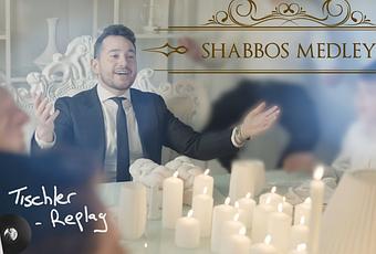 Moshe Tischler – Replay: Shabbos Medley (Official Music Video)