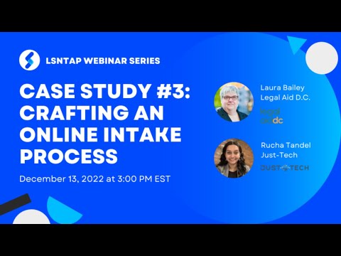 Case Study 3: Crafting an Online Intake Process [Video]