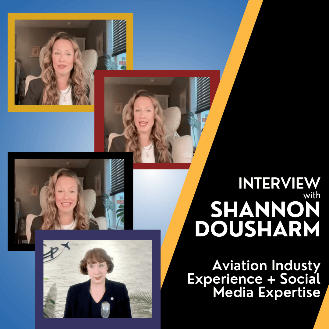 Interview with Shannon Dousharm – Aviation Industry Experience + Social Media Expertise [Video]