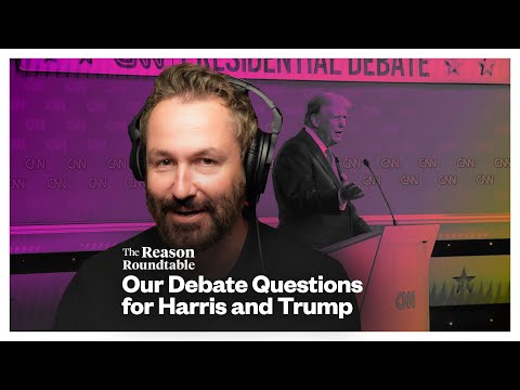 What libertarians would ask Trump and Harris at the debate | Reason Roundtable | September 9, 2024 [Video]