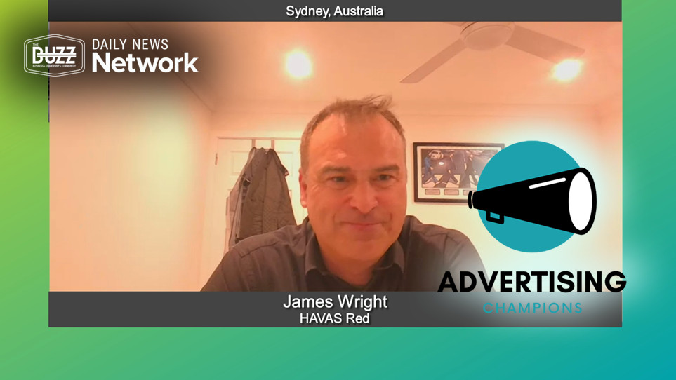 Advertising Champions with James Wright of HAVAS Red [Video]