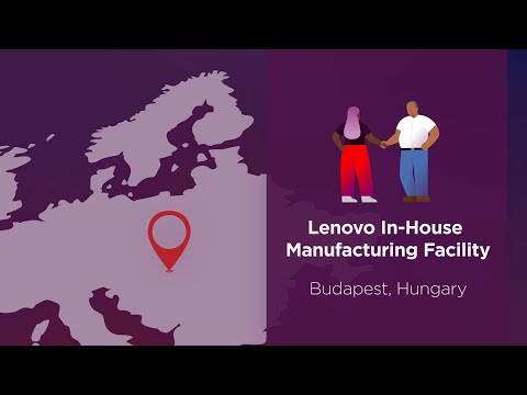 Lenovo Manufacturing in EMEA: Built in Europe, for Europe [Video]