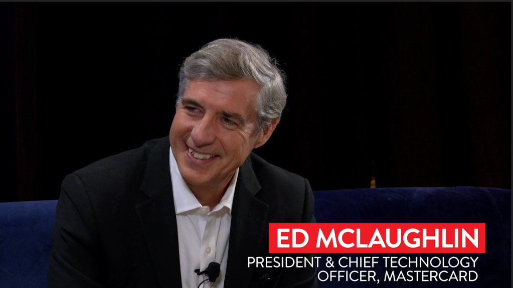 Ed McLaughlin, President & Chief Technology Officer, Mastercard, joins CIO Leadership Live from Foundrys CIO100 event [Video]