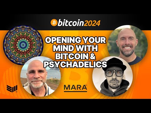 Opening Your Mind with Bitcoin & Psychedelics [Video]