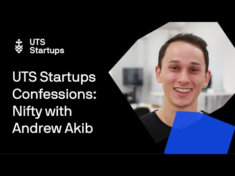 UTS Startups Confessions: Nifty with Andrew Akib [Video]