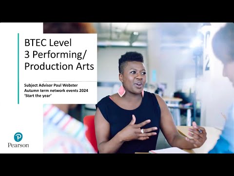 BTEC Level 3 Performing Arts and Production Arts: Start the Year 2024 [Video]