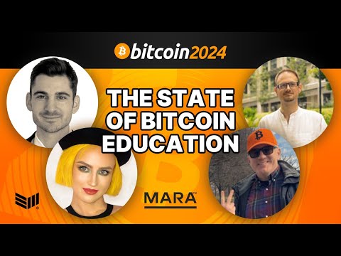 State of Bitcoin Education w/ Adam Nili, D++ , Zachary Shelton and Andrew Bailey [Video]