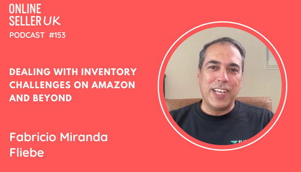 Dealing with inventory challenges on Amazon and beyond | Episode 153 #OnlineSellerUK Podcast with Fabricio Miranda [Video]