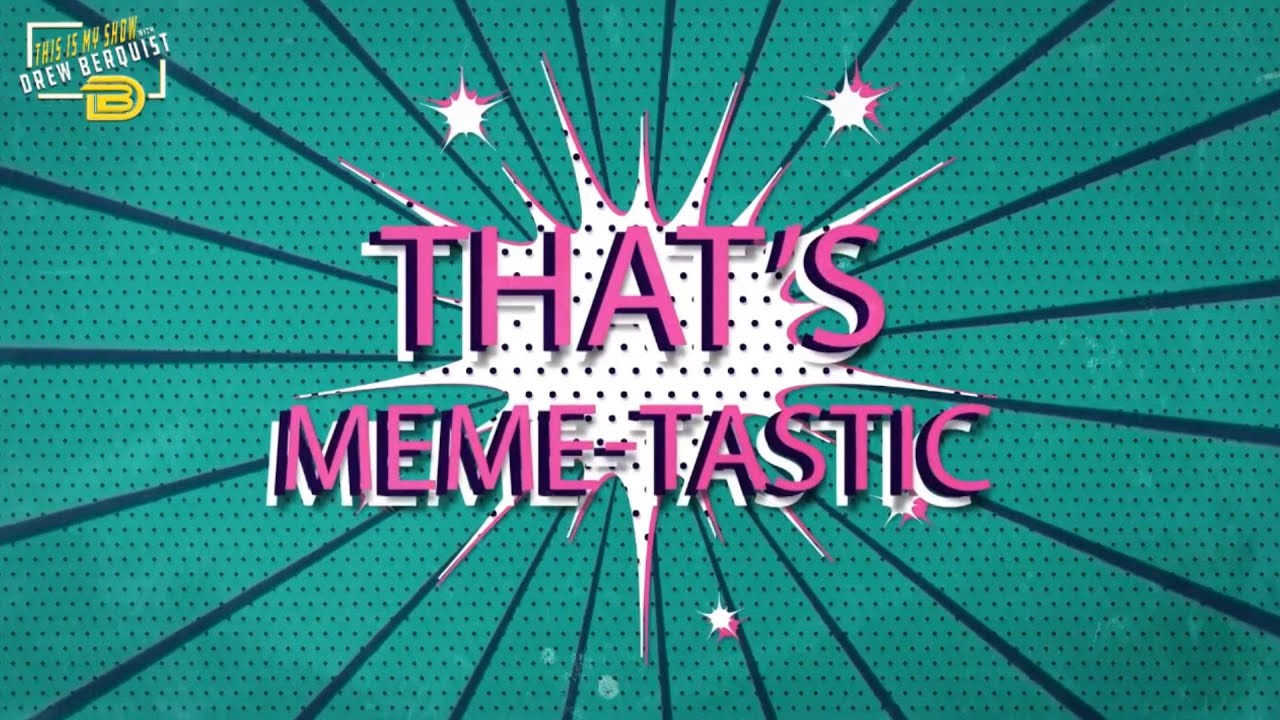 Best Memes Of The Week In This Edition Of That’s Memetastic [Video]