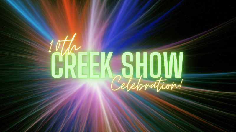 Creek Show 10th Anniversary Celebration [Video]