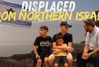 Displaced From Northern Israel (video)