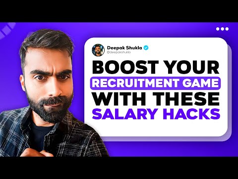 Boost Your Recruitment Game With These Salary Hacks [Video]