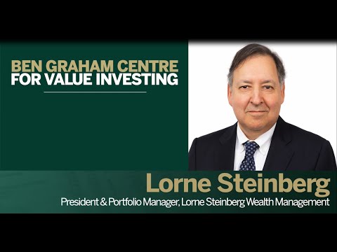 2024 Seminar on Value Investing and the Search for Value Guest Speaker: Lorne Steinberg [Video]