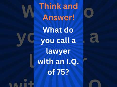 What do you call a lawyer with an I.Q. of 75? [Video]