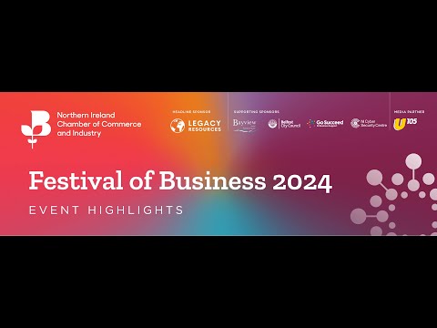 NI Chamber’s Festival of Business Event *highlights* 2024 [Video]