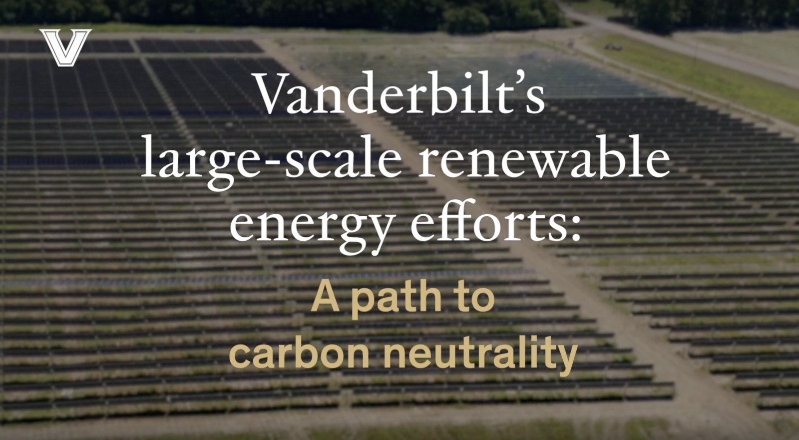 Vanderbilt flips the switch on first solar farm collaboration with Clearloop; celebrations on campus Oct. 1516 [Video]