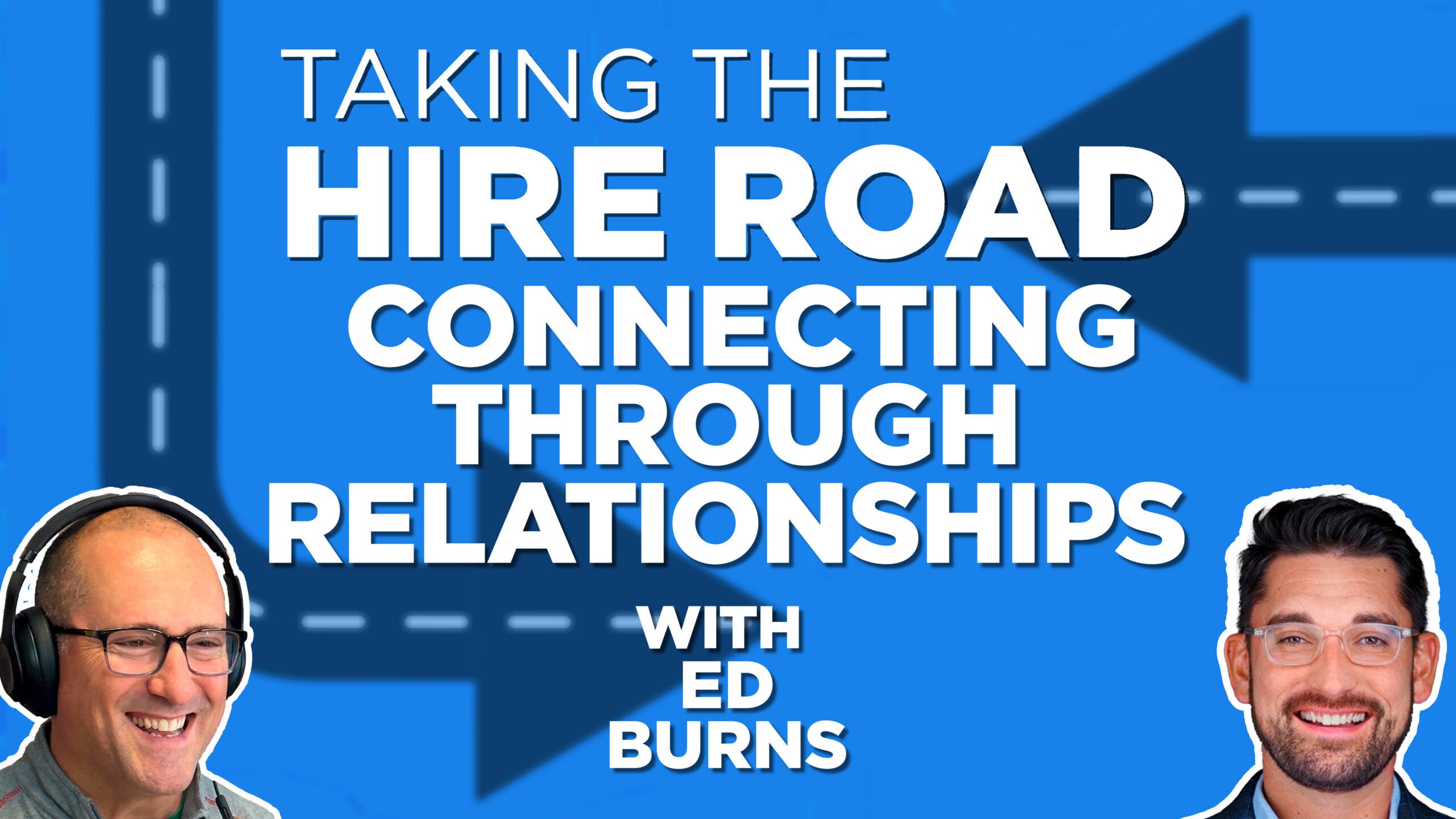 Connecting through relationships  Taking the Hire Road [Video]