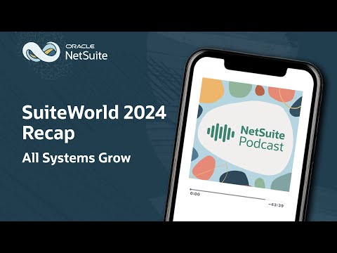 SuiteWorld 2024 Recap: All Systems Grow [Video]