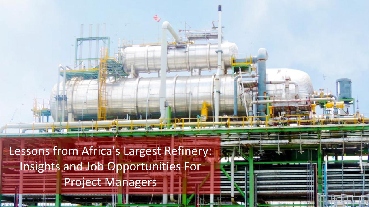 Lessons from Africa’s Largest Refinery: Insights and Job Opportunities For Project Managers [Video]