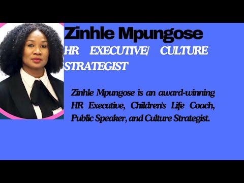 Building Inclusive Workplaces with Zinhle Mpungose: HR Executive, Life Coach & Culture Strategist [Video]