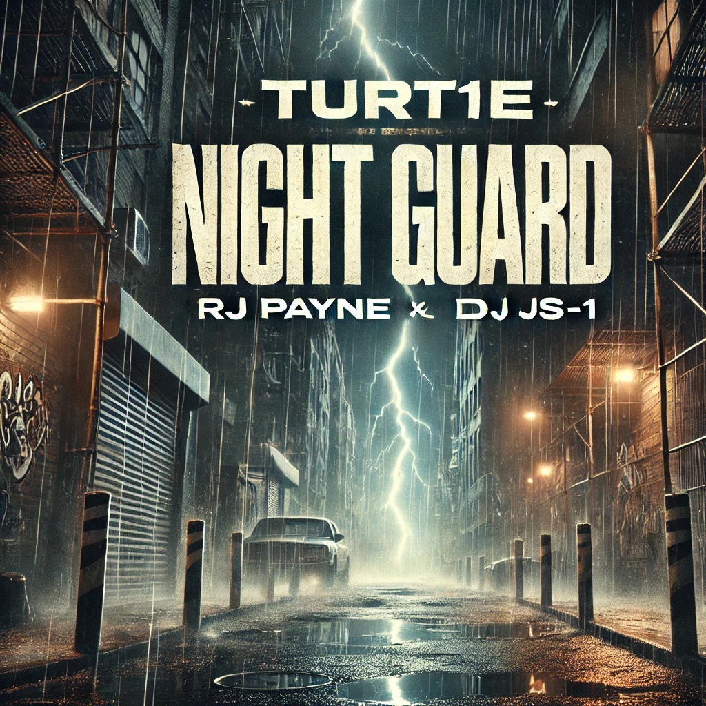 Turt1e Feat.. RJ Payne & DJ JS-1  Night Guard [Video]