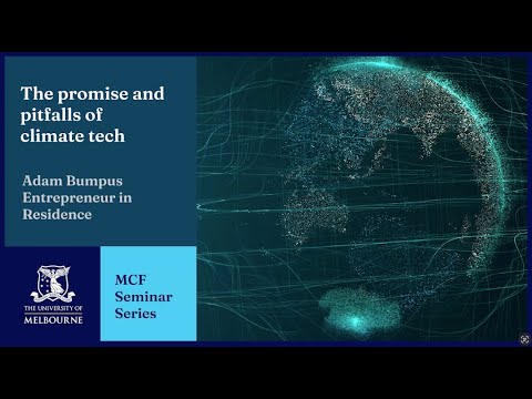 MCF Seminar Series: The Promise and Pitfalls of Climate Tech [Video]