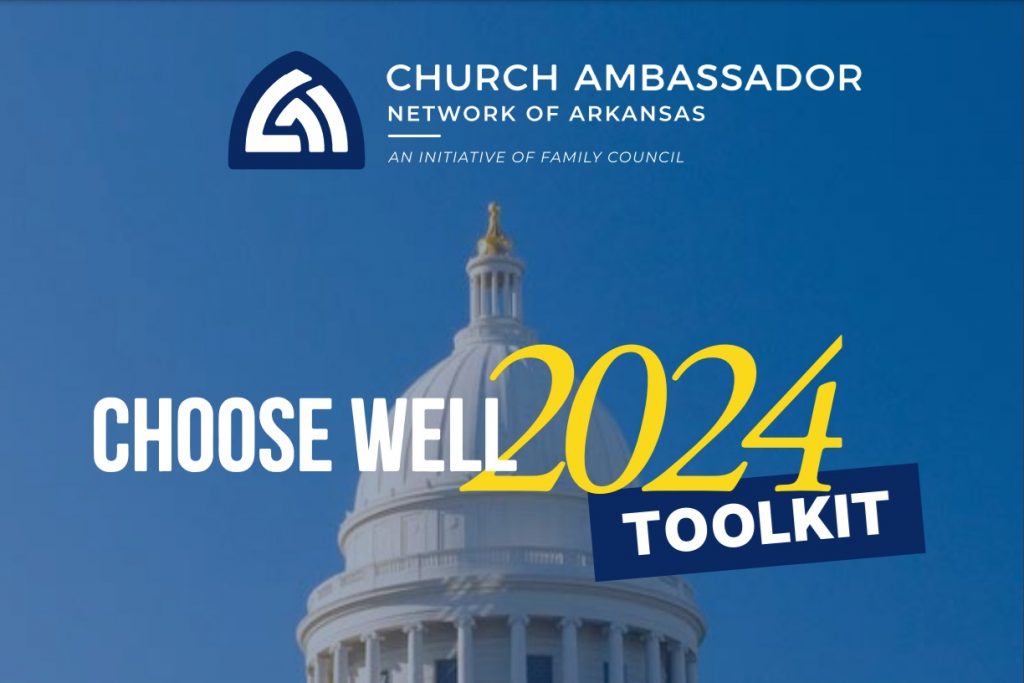 Church Ambassador Network of Arkansas Releases Choose Well 2024 Toolkit  Family Council [Video]